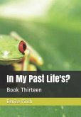 In My Past Life's?: Book Thirteen