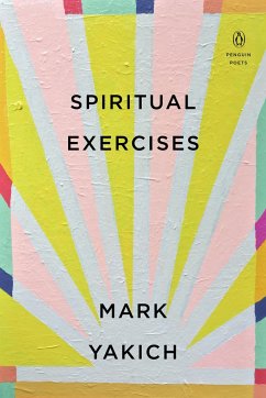 Spiritual Exercises - Yakich, Mark