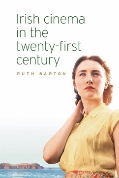 Irish cinema in the twenty-first century - Barton, Ruth
