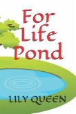 For Life Pond