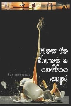 How to Throw a Coffee Cup! - Bussey, Micaiah