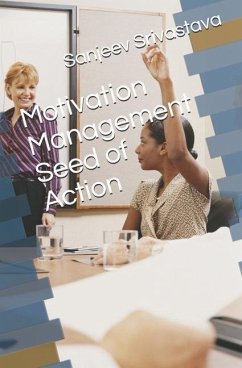 Motivation Management Seed of Action - Srivastava, Sanjeev