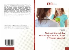 Etat nutritionnel des enfants âgés de 6 à 12 ans à Tébessa (Algérie) - Djoulah, Imane;Taleb, Salima;Ferrag, Afef