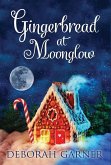 Gingerbread at Moonglow