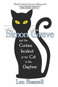 Simon Grave and the Curious Incident of the Cat in the Daytime - Boswell, Len