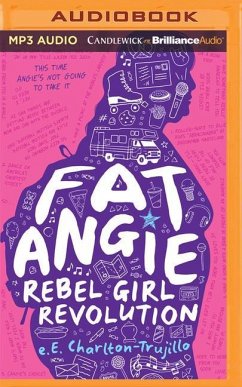 Fat Angie: Rebel Girl Revolution - Charlton-Trujillo, E. E.