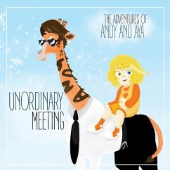 Unordinary Meeting: Adventures of Andy and Aya - Borisova, Darry