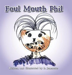 Foul Mouth Phil - Jenerette, B.