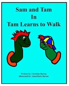 Sam and Tam in Tam Learns to Walk - Barton, Christine