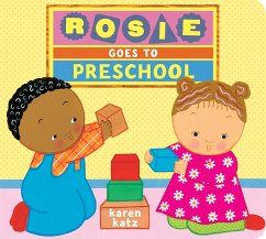 Rosie Goes to Preschool - Katz, Karen