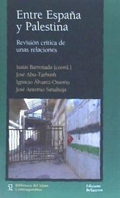 Entre España y Palestina : revisión crítica de unas relaciones