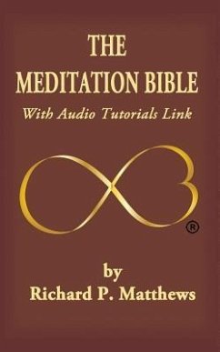 The Meditation Bible: With Audio Tutorials LINK - Matthews, Richard P.