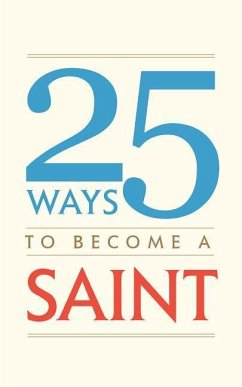 25 Ways to Become a Saint - Tan Books
