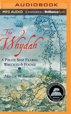 The Whydah: A Pirate Ship Feared, Wrecked, and Found - Sandler, Martin W.