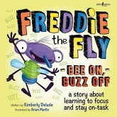 Freddie the Fly: Bee On, Buzz Off