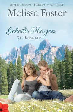 Geheilte Herzen / Die Bradens at Peaceful Harbor Bd.1 - Foster, Melissa