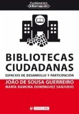 Bibliotecas ciudadanas : espacios de desarrollo y participación