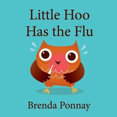 Little Hoo has the Flu - Ponnay, Brenda