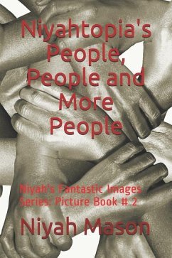 Niyahtopia's People, People and More People: Picture Book # 2 - Mason, Niyah Nylliana