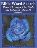 Bible Word Search Read Through The Bible Old Testament Volume 36: Joshua #2 Extra Large Print