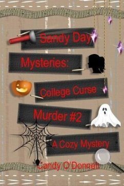 Sandy Day Mystery: College Curse Murder Book 2 - O'Donnell, Candy