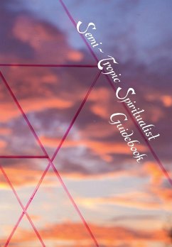 Semi-Tropic Spiritualist Guidebook - Astri, Swendsrud; Quinn, Gomez-Heitzeberg