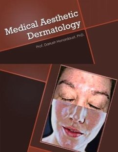 Medical Aesthetic Dermatology: Most Common Human Skin Disorders Volume 1 - Honardoust, Dariush