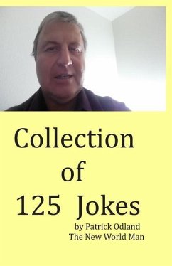 Collection of 125 Jokes - Odland, Patrick Eugene