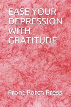 Ease Your Depression with Gratitude - Press, Front Porch