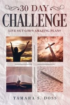 30 Day Challenge: Live Out God's Amazing Plans' - Doss, Tamara