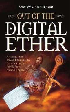 Out of the Digital Ether - Whitehead, Andrew C. F.