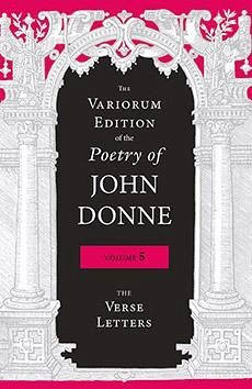 The Variorum Edition of the Poetry of John Donne, Volume 5 - Donne, John