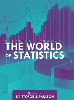 Breaking through the World of Statistics - Paulson, Kristofor