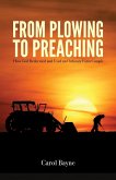 From Plowing to Preaching