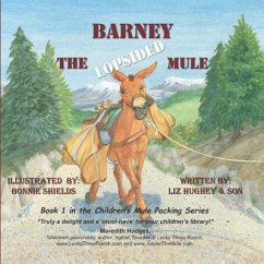 Barney the Lopsided Mule - Son, And; Hughey, Liz