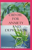 CBD Oil for Anxiety and Depression: A Complete Guide to Using CBD Oil for Anxiety and Depression