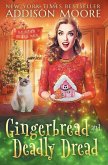 Gingerbread and Deadly Dread