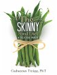 The Skinny Food Diet: A Delicious... - Bild 1