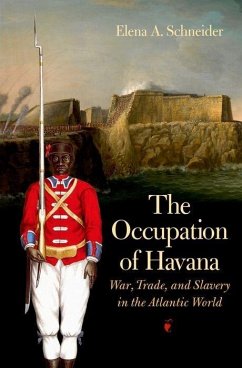 The Occupation of Havana - Schneider, Elena A