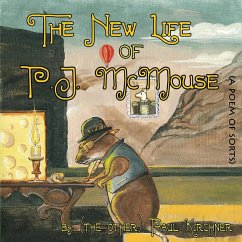 The New Life of PJ McMouse - Kirchner, Paul