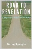 Road to Revelation: A Young Woman's Journey to Faith and Freedom