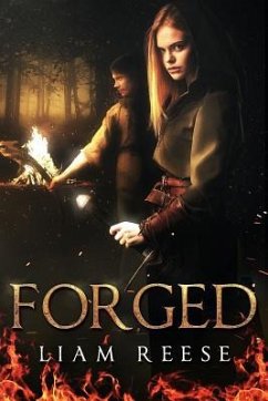 Forged: A Sword and Sorcery Novel - Reese, Liam