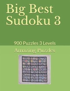 Big Best Sudoku 3: 900 Puzzles 3 Levels - Puzzles, Amazing