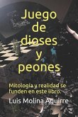 Juego de Dioses Y Peones: Mitolog