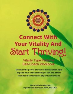 Connect With Your Vitality And Start Thriving! Self-coach Workbook - Serck-Hanssen, Mba Lpcc; Solheim-Witt, Ma Marit