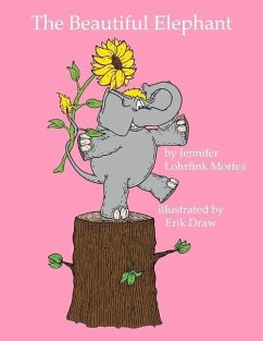 The Beautiful Elephant: Volume 1 - Morfea, Jennifer Lohrfink