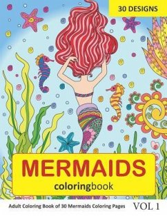 Mermaids Coloring Book: 30 Coloring Pages of Mermaids in Coloring Book for Adults (Vol 1) - Rai, Sonia