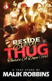 Beside Every Thug: There's a Dope Girl
