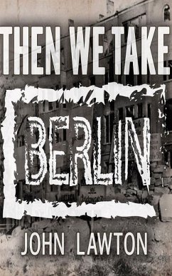 Then We Take Berlin - Lawton, John