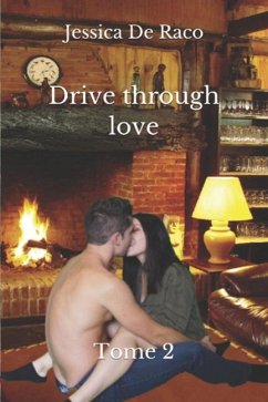 Drive through love - de Raco, Jessica